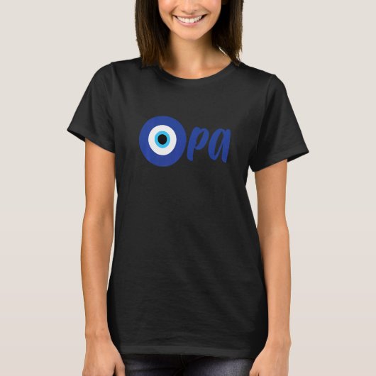 Funny Greek Pride OPA Evil Eye Hellas Griekenland  T-shirt (Voorkant)