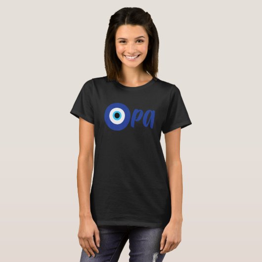 Funny Greek Pride OPA Evil Eye Hellas Griekenland  T-shirt (Voorkant volledig)