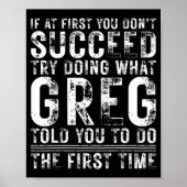 Funny Greg If At First You Don't Succeed Birthday  Poster (Voorkant)