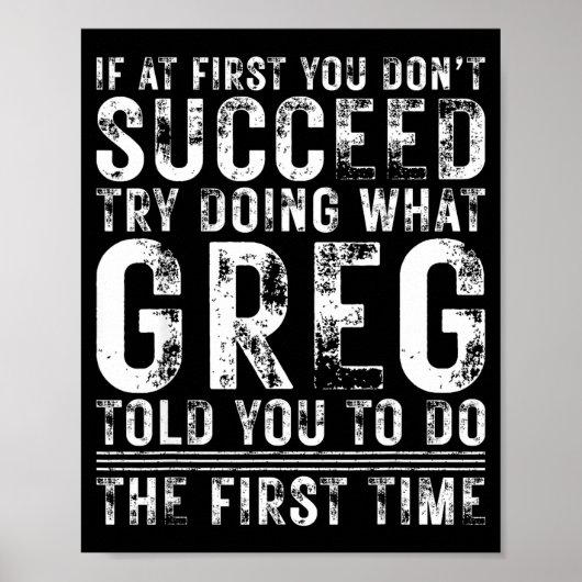 Funny Greg If At First You Don't Succeed Birthday  Poster (Voorkant)