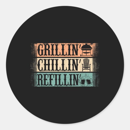 Funny  Grill Dad - Grilling Chilling Refill Ronde Sticker (Voorkant)