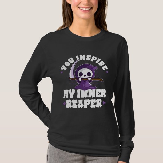 Funny Grim Reaper, Inspire My Inner Reaper, Goth D T-shirt (Voorkant)