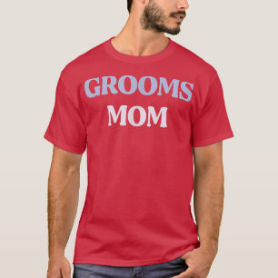Funny Grooms mama Sarcastic Quote Graphic T-shirt