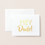 Funny Groomsman of Best Man - Hey Man Folie Kaarten<br><div class="desc">Hé kerel! Ben je mijn groomsman,  beste man?" Fun Gold foil-voorstelkaarten</div>