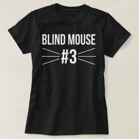 Funny Group Costume Three Blind Mice 3 T T-shirt (Design voorkant)