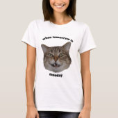 Funny Grumpy Cat Custom When Tomorrow’s Monday T-shirt (Voorkant)