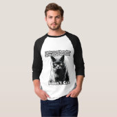 Funny grumpy cat meme for kitten people & eigenaar t-shirt (Voorkant volledig)