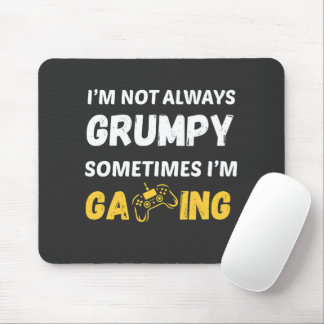 Funny Grumpy Gamer Quote Design Muismat