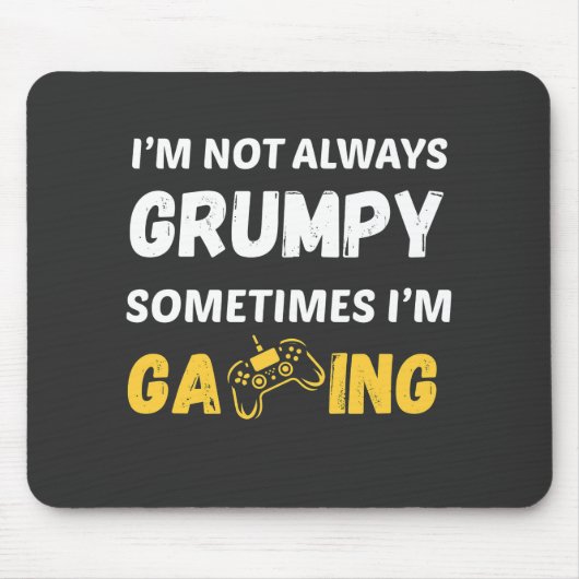 Funny Grumpy Gamer Quote Design Muismat (Voorkant)
