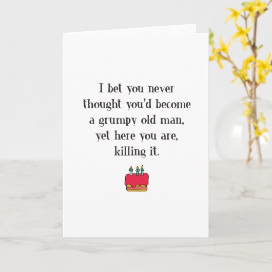 Funny Grumpy Old Man Birthday Kaart (Gele Bloem)