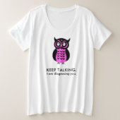 Funny Grumpy Owl blijft praten Grote Maat T-shirt (Design voorkant)