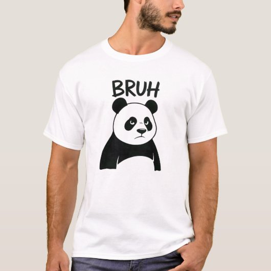 Funny Grumpy Panda Bruh Meme Humorous Panda  T-shirt (Voorkant)