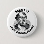 Funny Grumpy Quote – Selectively Pleasant Ronde Button 5,7 Cm (Voorkant)