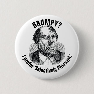 Funny Grumpy Quote – Selectively Pleasant Ronde Button 5,7 Cm