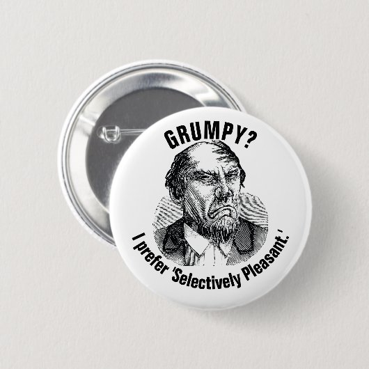 Funny Grumpy Quote – Selectively Pleasant Ronde Button 5,7 Cm (Voorkant /achterkant)