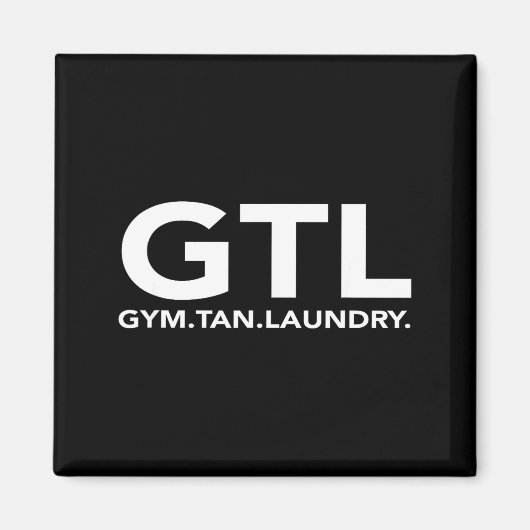 Funny Gtl Gift - Funny Gym Tan Laundry New Jersey Magneet (Voorkant)