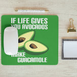 Funny Guacamole Avocado Joke Muismat<br><div class="desc">Als het leven je avocado geeft, maak dan guacamole. Een grappig stuk op het oude gezegde om limonades te maken uit citroenen. Een Mexicaanse humor voor een foodie die van schattige grappen houdt.</div>