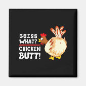 Funny Guess What_ Chicken Butt! Graphic Design  Magneet (Voorkant)
