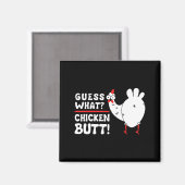 Funny Guess What_ Chicken Butt! Graphic Design  Magneet (Voorkant / Achterkant)