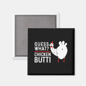 Funny Guess What_ Chicken Butt! Graphic Design Magneet (Voorkant / Achterkant)