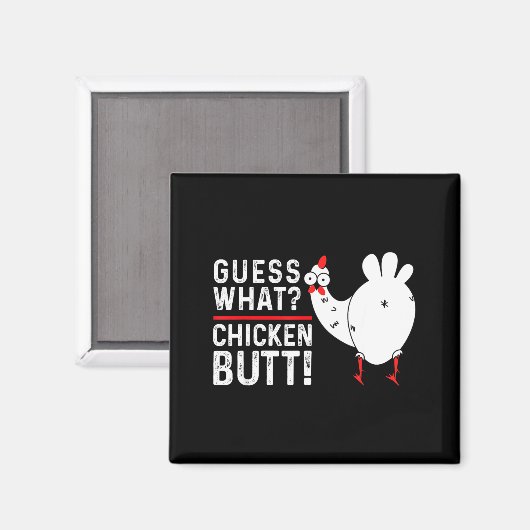 Funny Guess What_ Chicken Butt! Graphic Design  Magneet (Voorkant / Achterkant)