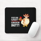 Funny Guess What_ Chicken Butt! Graphic Design  Muismat (Met muis)