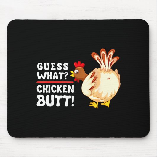 Funny Guess What_ Chicken Butt! Graphic Design  Muismat (Voorkant)