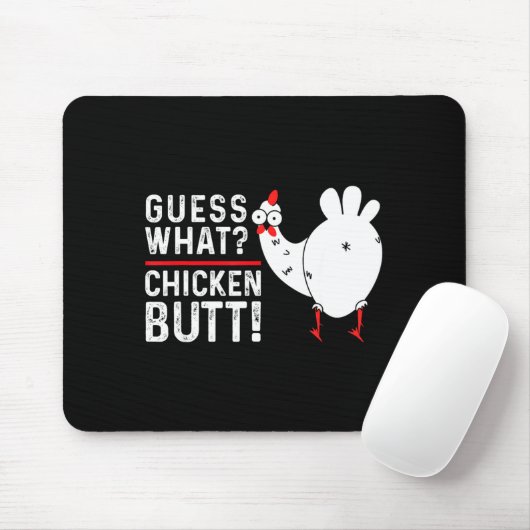 Funny Guess What_ Chicken Butt! Graphic Design  Muismat (Met muis)
