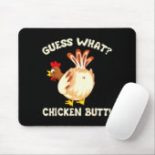 Funny Guess What_ Chicken Butt! Graphic Design Muismat (Met muis)