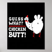 Funny Guess What_ Chicken Butt! Graphic Design  Poster (Voorkant)