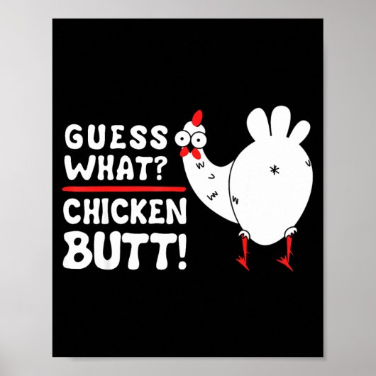 Funny Guess What_ Chicken Butt! Graphic Design  Poster (Voorkant)