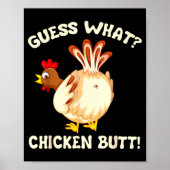 Funny Guess What_ Chicken Butt! Graphic Design  Poster (Voorkant)