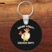 Funny Guess What_ Chicken Butt! Graphic Design  Sleutelhanger (Voorkant)