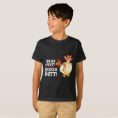 Funny Guess What_ Chicken Butt! Graphic Design  T-shirt (Voorkant volledig)