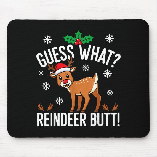 Funny Guess What Reindeer Butt Christmas Reindeer  Muismat (Voorkant)