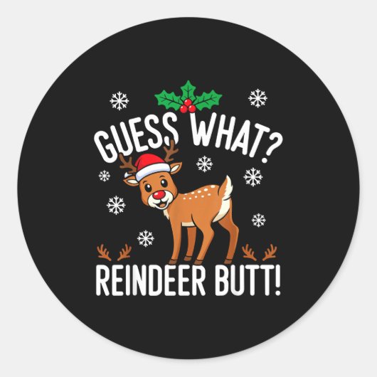 Funny Guess What Reindeer Butt Christmas Reindeer  Ronde Sticker (Voorkant)