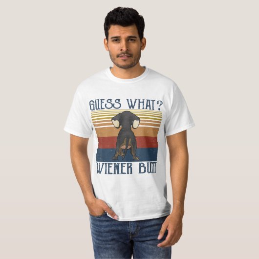 Funny Guess What Wiener Butt  Gift  Dachshund Love T-shirt (Voorkant volledig)