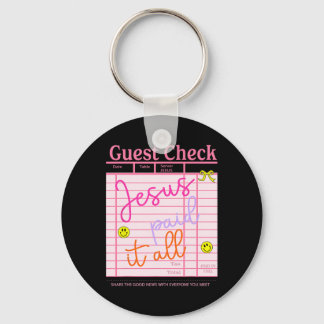 Funny Guest Check Jesus.paid It All Christian East Sleutelhanger