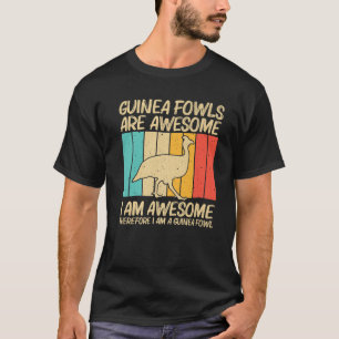 Funny Guinea Fowl for Men Women Bird Lover Chicken T-shirt