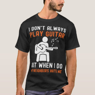 Funny Guitar Gezegde voor gitarist Humor T-shirt