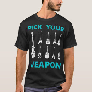 Funny Guitar Pick Your Weapon Music 847 T-shirt