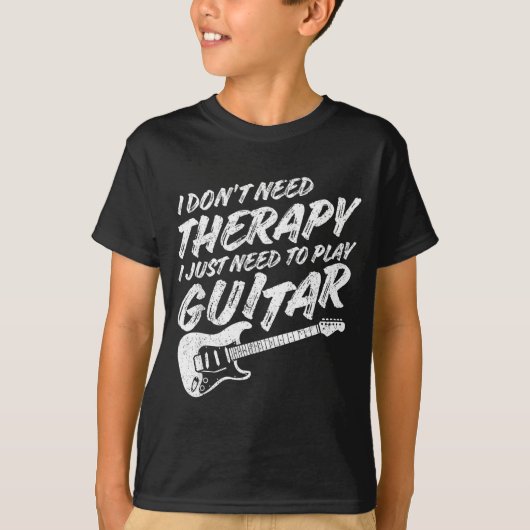 Funny Guitar Player I Just Need To Play Guitar Vin T-shirt (Voorkant)