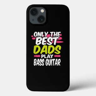 Funny Guitarist Papa Gift only Best Dads Play Bass Case-Mate iPhone Case