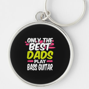 Funny Guitarist Papa Gift only Best Dads Play Bass Sleutelhanger