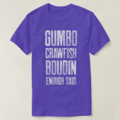 Funny Gumbo Crawfish Boudin Cajun Boil Season Sout T-shirt (Design voorkant)