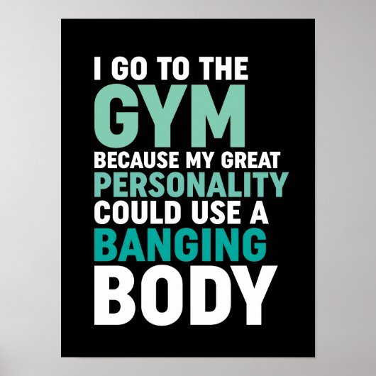 Funny Gym Fitness Workout Ik ga naar Gym omdat Poster (Voorkant)