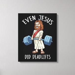 Funny Gym Gift Jesus Deadlift Fitness Bodybuilding Canvas Afdruk