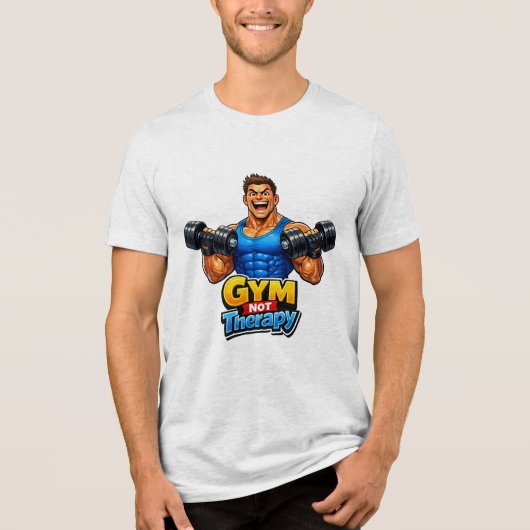 Funny Gym Lifestyle Artwork – Workout Humor Tri-Blend Shirt (Voorkant)