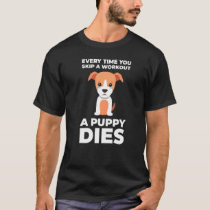 Funny Gym Motivation Dog T-shirt