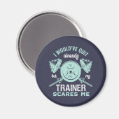 Funny Gym Motivation Fitness Training and Workout Magneet (Voorkant / Achterkant)